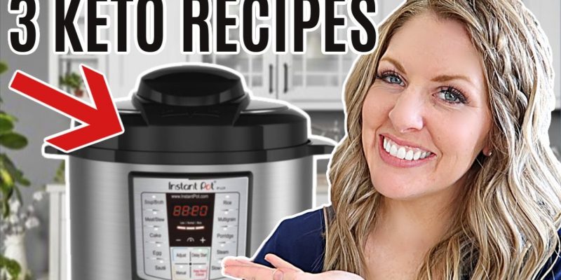 3 EASY Instant Pot KETO Recipes – Low Carb Recipes